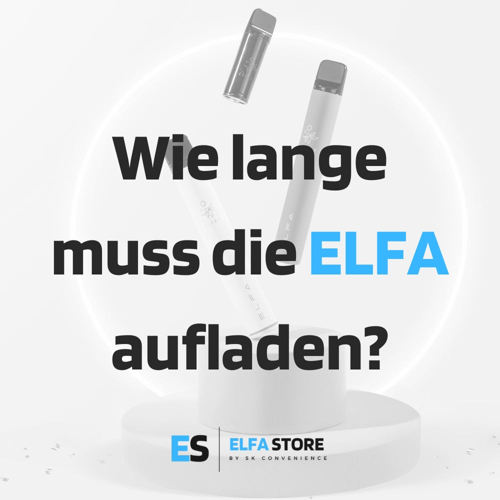 Wie lange muss die ELFA von Elfbar aufladen? ELFA Store